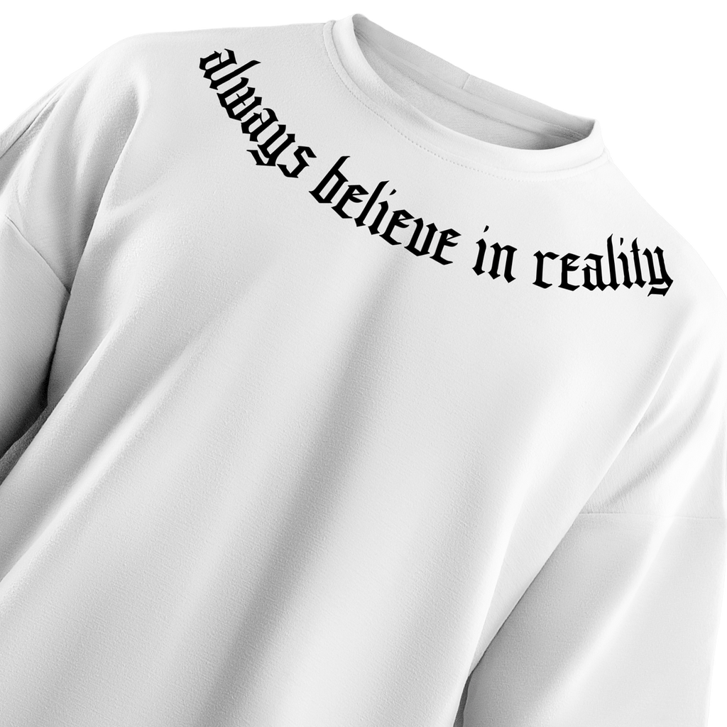Believe in Reality